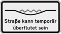 Straße kann temporär überflutet sein